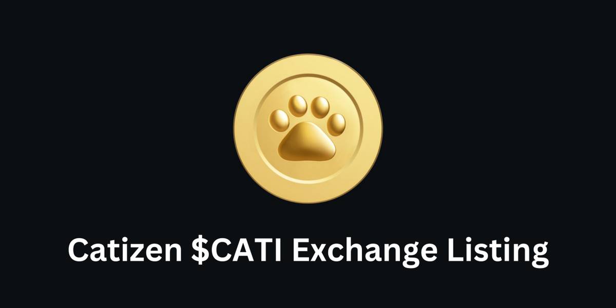 $CATI Catizen Listing on Exchange