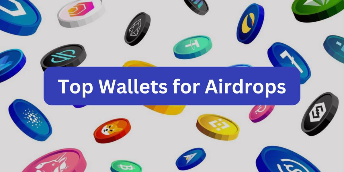 Top Wallets for Airdrops Top Wallets for Airdrops